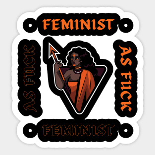 Feminist as fuck! Sticker